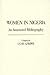 Women in Nigeria: An Annotated Bibliography (African Special Bibliographic Series)