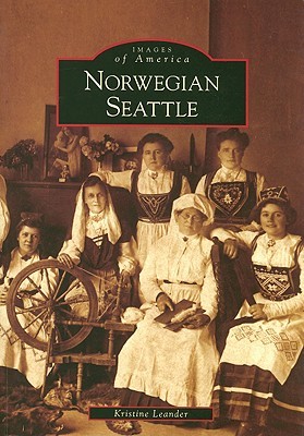 Norwegian Seattle (Images of America: Washington)