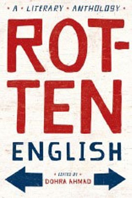Rotten English: A Literary Anthology (Paperback)