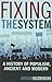 Fixing the System: A Histor...