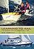 Learning to Sail: A No-nonsense Guide for Beginners of All Ages