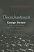 Disenchantment: George Steiner and the Meaning of Western Culture After Auschwitz