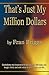 That's Just My Million Dollars by Fran Briggs