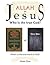 Allah Vs Jesus: Who Is the True God?
