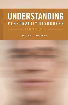 Understanding Personality Disorders: An Introduction (Hardcover)