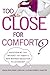 Too Close for Comfort? by Linda Perlman Gordon