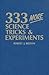 333 More Science Tricks and Experiments