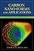 Carbon Nano Forms and Applications
