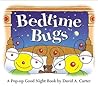 Bedtime Bugs by David A. Carter