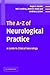 The A-Z of Neurological Pra...