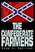 The Confederate Farmers by Gene A. Gulliver