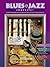 Blues and Jazz Complete (Book & 2 CDs)