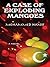 A Case of Exploding Mangoes