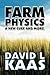 Farm Physics: A New Cure and More!