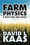 Farm Physics: A N...