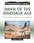 Dawn of the Dinosaur Age