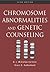Chromosome Abnormalities and Genetic Counseling (Oxford Monographs on Medical Genetics)