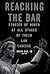 Reaching the Bar by Robin Sax