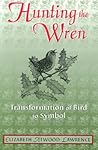 Hunting The Wren: Transformation Bird Symbol