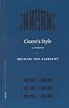 Cicero's Style: A...