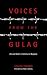Voices from the Gulag Life and death in communist Bulgaria by Tzvetan Todorov