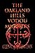 The Oakland Hills Vodou Murders: Murder in the Oakland Hills