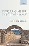 Pindaric Metre: The `Other Half'