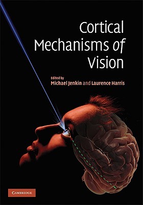 Cortical Mechanisms of Vision (Hardcover)