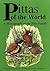 Pittas of the World: A Monograph on the Pitta Family
