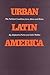 Urban Latin America: The Po...