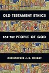 Old Testament Ethics for the People of God