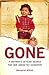 Gone: A Mother's 14 Year Search For Her Abducted Daughter