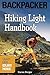 Hiking Light Handbook: Carry Less, Enjoy More (Backpacker Magazine)