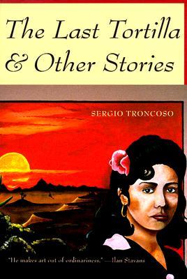The Last Tortilla & Other Stories (Paperback)