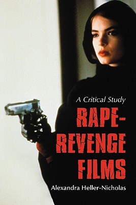 Rape-Revenge Films: A Critical Study (Paperback)