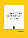 Freemasonry and the Ancient Gods of India