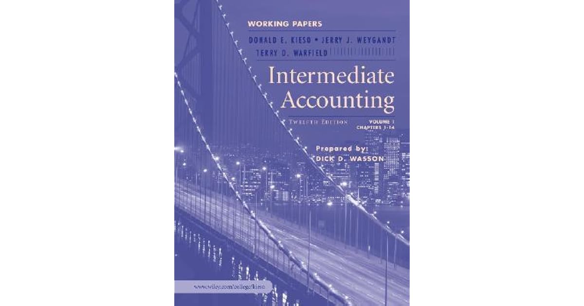 Intermediate Accounting Volume 1 Chapters 114 by Donald E. Kieso