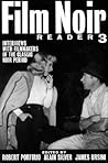 Film Noir Reader 3: Interviews with Filmmakers of the Classic Noir Period (Limelight)