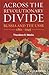Across the Revolutionary Divide by Theodore R. Weeks