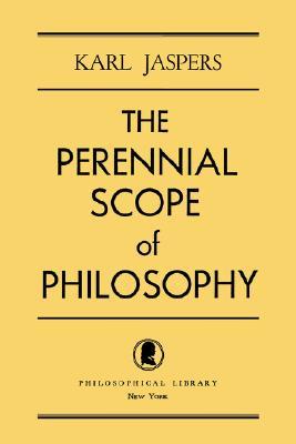 The Perennial Scope of Philosophy (Paperback)