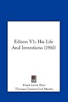 Edison: His Life and Inventions, Vol. 1