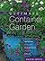 The Ultimate Container Garden by David Joyce