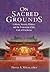 On Sacred Grounds by Thomas A. Wilson