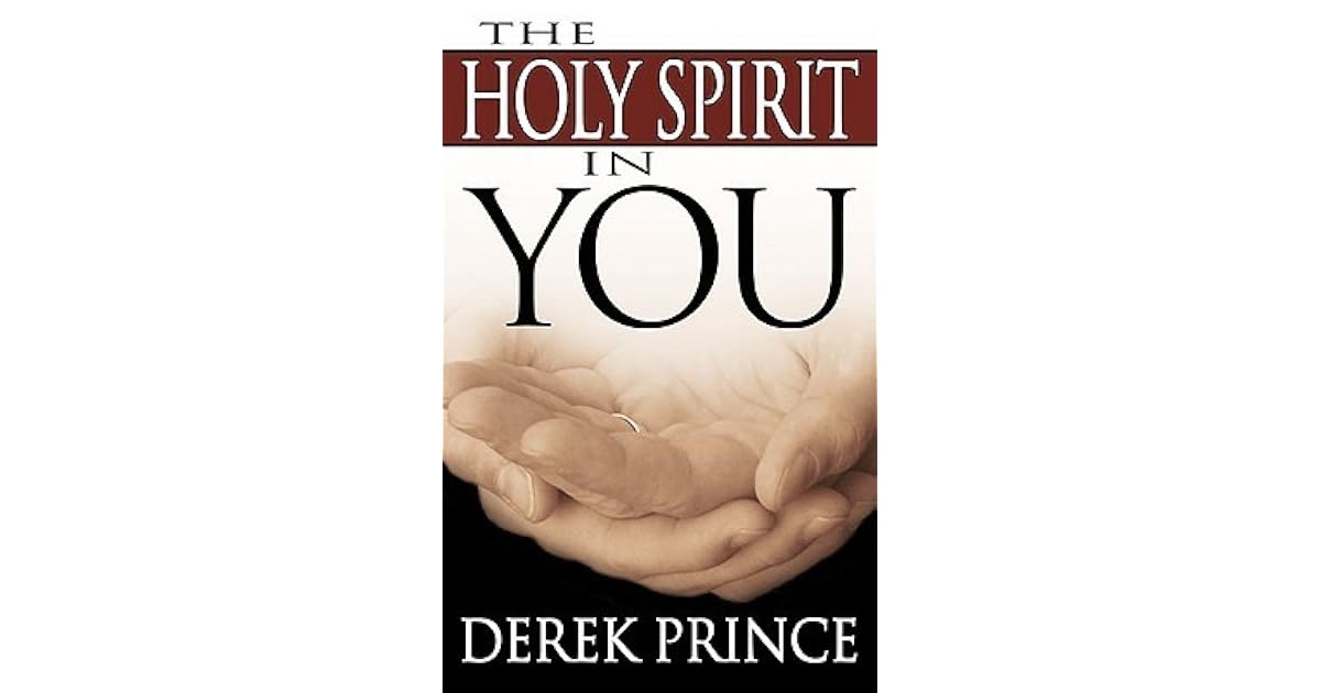 Holy Spirit in You by Derek Prince