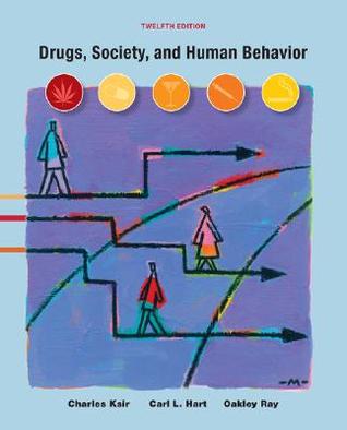 Drugs, Society, and Human Behavior, 12th Edition