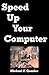 Speed Up Your Computer: Upg...