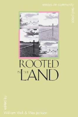 Rooted in the Land: Essays on Community and Place (Paperback)