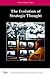 The Evolution of Strategic Thought: Classic Adelphi Papers (Adelphi series)