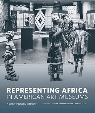 Representing Africa in American Art Museums: A Century of Collecting and Display (Paperback)