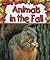 Animals in the Fall by Gail Saunders-Smith